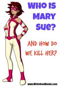 a woman in white and red is standing with her hands on her hips, which reads who is mary sue? and how do we kill her?