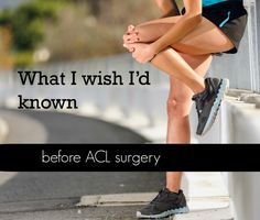 8 things to know before ACL surgery. I put together a list based on the experience I've had since my own surgery one year ago.