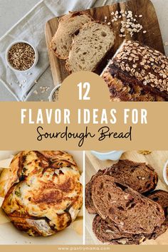 several different types of bread with the words 12 flavor ideas for sourdough bread