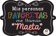 a sign that says,'mis personas favritaas me llaman meta