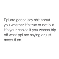 Move the fuck on bitches have nothing better to do but make me the focus point ha