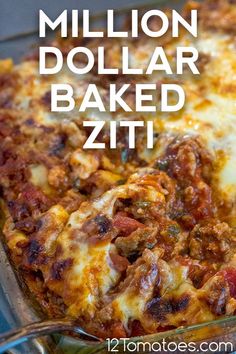 a casserole dish with meat and cheese in it on a blue tablecloth that says, million dollar baked ziti