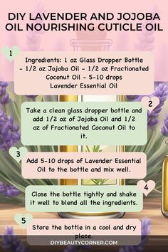 DIY Lavender and Jojoba Oil Nourishing Cuticle Oil Strengthen Nails, Nail Salon Ideas, Diy Lavender, Essential Oil Mixes, Diy Oils