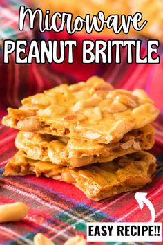 three pieces of peanut brittle are stacked on top of each other with the title above it