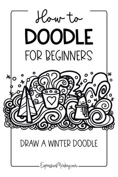 how to doodle for beginners with the title, draw a winter doodle