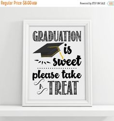 graduation is sweet please take a treat