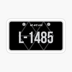 a black and white license plate with the words we are one on it sticker