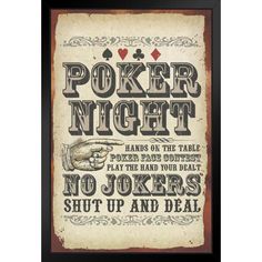 an old poster with the words poker night and no jokers shut up and deal