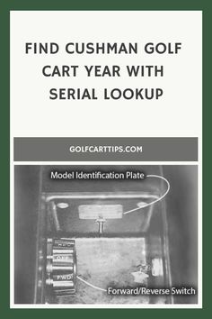 the back cover of a golf cart with text that reads find bushman golf cart year with serial lookup