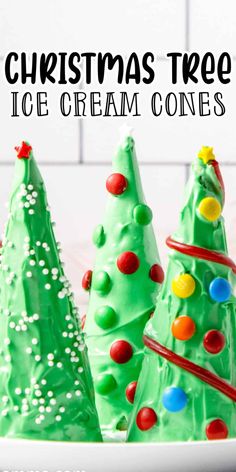 christmas tree ice cream cones on a white plate with the words, christmas tree ice cream cones