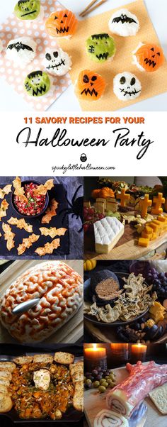 halloween party food and desserts with the title 11 savory recipes for your halloween party