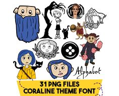 an image of some cartoon characters on a white background with the words, 31 dng files coraline theme font