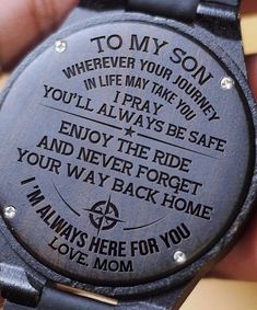 a wooden watch with the words to my son on it