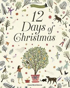 the cover of twelve days of christmas, with illustrations of people and animals around a tree