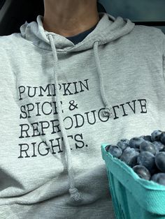 Pumpkin Spice & Reproductive Rights Sweatshirt. Tee Ideas, Reproductive Rights, Pumpkin Spice, Halloween Shopping, Gender Neutral, Adult Outfits, Ships, Sweatshirts Hoodie, Wardrobe