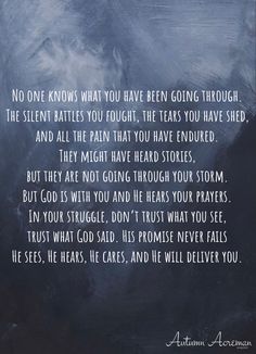 a poem written in chalk on a blackboard with white writing that reads, no one knows what you have been going through the silent battles