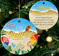 two personalized ornaments hanging from a christmas tree with the words i'm retired