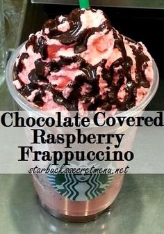 chocolate covered raspberry frappuccino in a cup