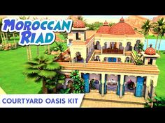 an image of a house in the middle of a video game with text that reads moroccan raid courtyard oasis kit