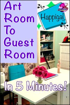 the room is decorated in 5 minutes and has a sign that says art room to guest room