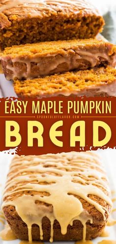 Maple Pumpkin Bread Recipe, fall baking recipes, pumpkin recipes Easy Pumpkin Bread, Maple Syrup Glaze, Pumpkin Spices, Pumpkin Bread Easy, Pumpkin Loaf, Maple Pumpkin, Fresh Pumpkin, Pumpkin Recipe, Pumpkin Recipes Dessert