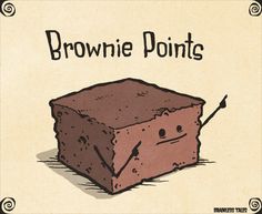 a piece of brownie with the words brownie points on it's side