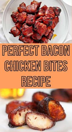 the perfect bacon chicken bites recipe