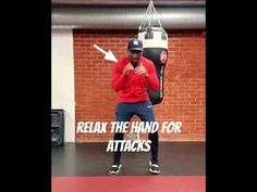 a man standing in front of a punching bag with the words relax the hand for attacks