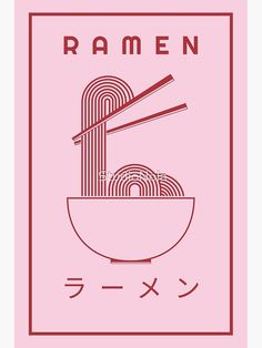 a pink poster with the words ramen and chopsticks