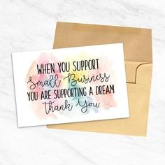 a card that says, when you support small businesses you are supporting a dream thank you