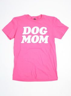 Dog Mom Tee – Club Huey Cotton Short Sleeve T-shirt With Dog Print, Mother's Day Pre-shrunk Cotton T-shirt, Pre-shrunk Cotton T-shirt For Mother's Day, Pink Cotton T-shirt With Dog Print, Fun Cotton T-shirt For Mother's Day, Dog Mom Tee, Mom Tees, Dog Mom, A Dog