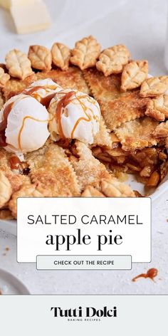 an apple pie with ice cream and caramel on top