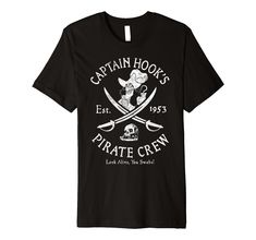 the captain hook's pirate crew t - shirt is black with white lettering on it