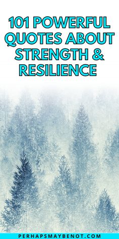 the front cover of 101 powerful quotes about strength and resilince, with trees in the background