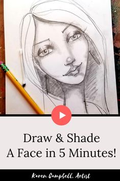 a pencil drawing of a woman's face with the title draw and shade a face in 5 minutes