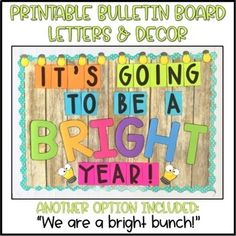 it's going to be a bright year and we are a bright bunch bulletin board