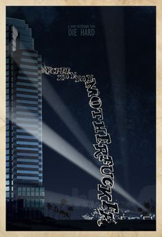 a movie poster with the words die hard written in front of a tall building at night