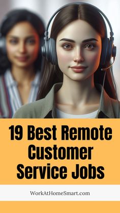 two women wearing headphones with the words 19 best remote customer service jobs