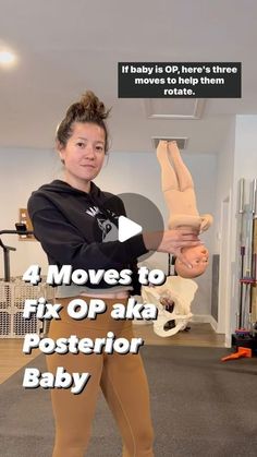 a woman in tights is holding up a baby doll with the words 4 moves to fix op aka fosterer baby