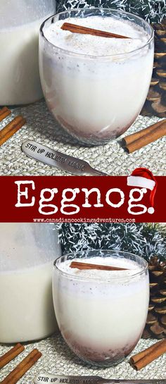 eggnog in a glass bowl with cinnamon sticks around it and the words eggnog on top