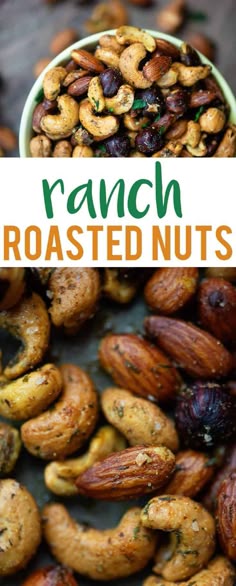 roasted nuts in a bowl with the words ranch roasted nuts on top and below it