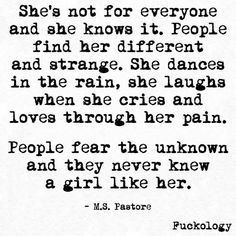 an old black and white quote with the words, she's not for everyone and she knows it people find her different and strange