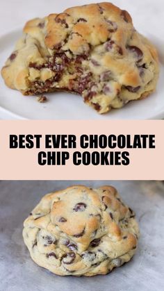 the best ever chocolate chip cookies on a white plate with text overlay that reads, best ever chocolate chip cookies