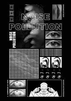 an advertisement for noise pollution, with images of people's eyes and the words noise pollution