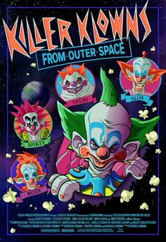 the poster for killer klows from outer space, featuring clowns and other characters