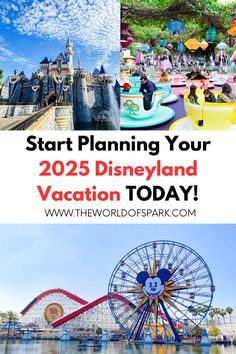 the disneyland theme park with text overlaying it that says, start planning your disney vacation today