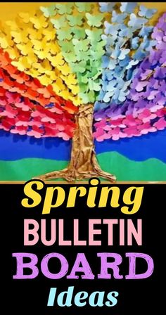 a colorful tree with the words spring bulletin board ideas