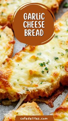 garlic cheese bread is cut into pieces with a spatula in the foreground and text overlay that reads garlic cheese bread