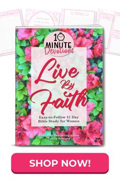 the live by faith bible study book with pink flowers and green leaves in front of it