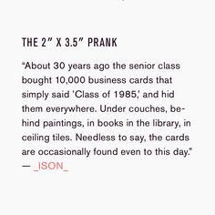 an image of the back side of a book with text on it that reads, the 2x3 3 / 5 prank about 30 years ago the senior class bought $ 10 00 business cards that simply class